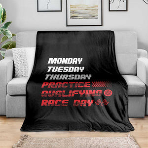 Monday Tuesday Thursday Practice Qualifying Race Day Throw Blanket TS10 Print Your Wear