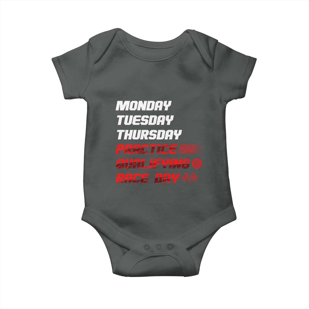 Monday Tuesday Thursday Practice Qualifying Race Day Baby Onesie TS10 Dark Heather Print Your Wear