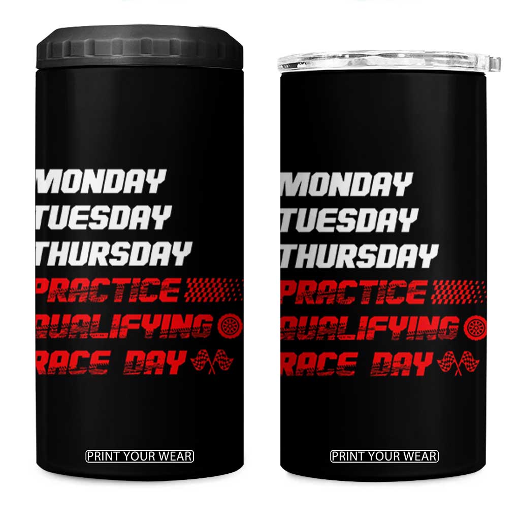 Monday Tuesday Thursday Practice Qualifying Race Day 4 in 1 Can Cooler Tumbler TS10 One Size: 16 oz Black Print Your Wear