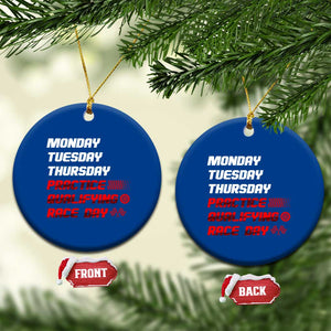 Monday Tuesday Thursday Practice Qualifying Race Day Ceramic Ornament TS10 1pc Blue Print Your Wear