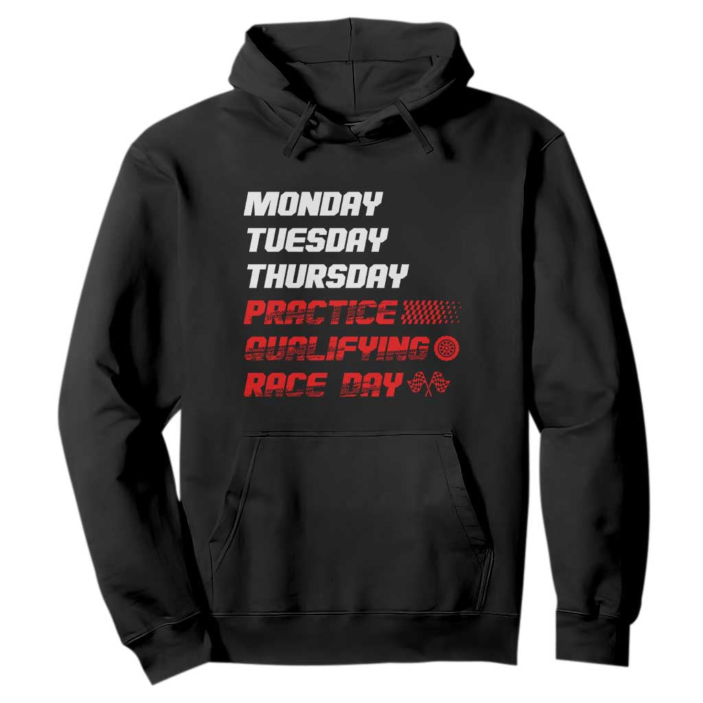 Monday Tuesday Thursday Practice Qualifying Race Day Hoodie TS10 Black Print Your Wear