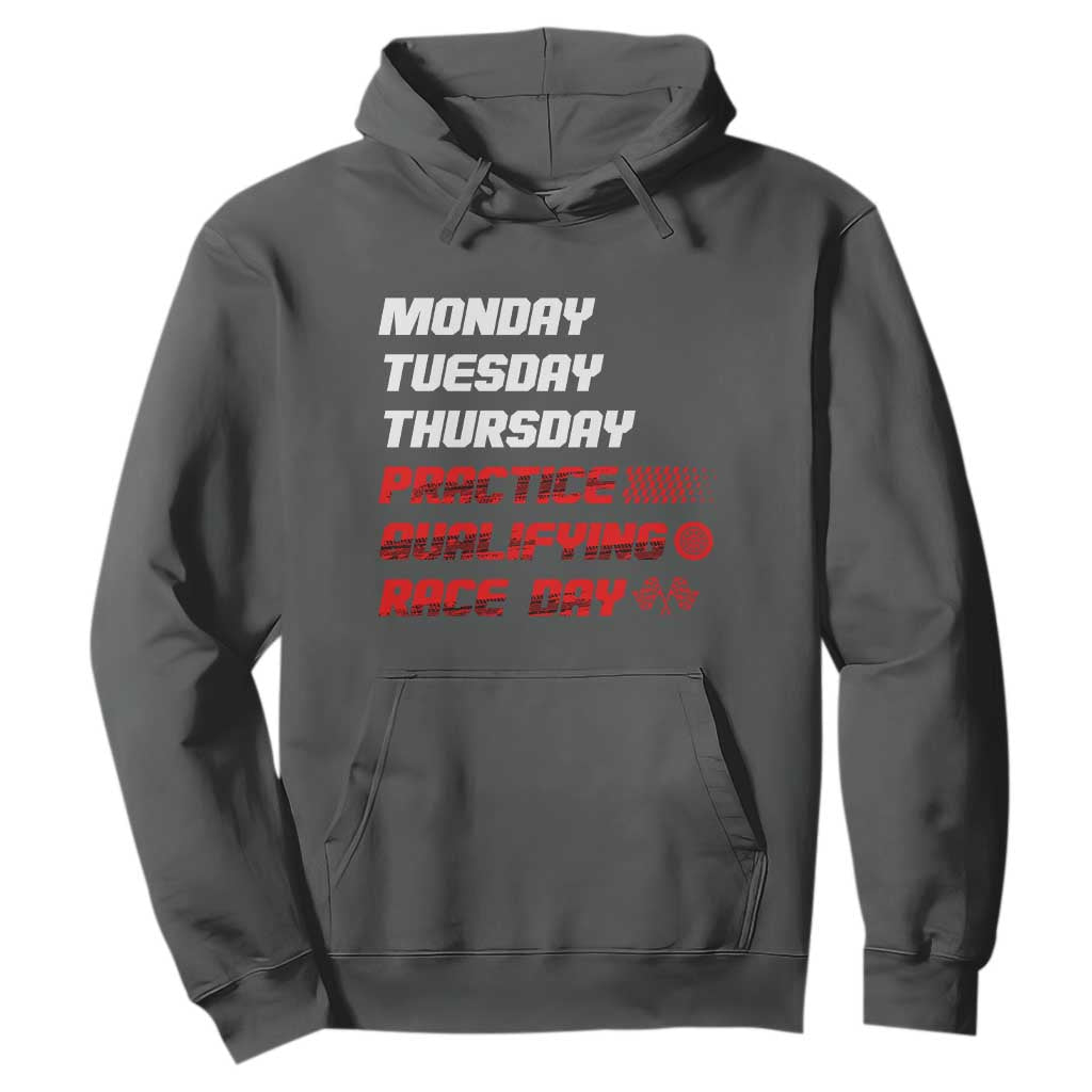 Monday Tuesday Thursday Practice Qualifying Race Day Hoodie TS10 Dark Heather Print Your Wear