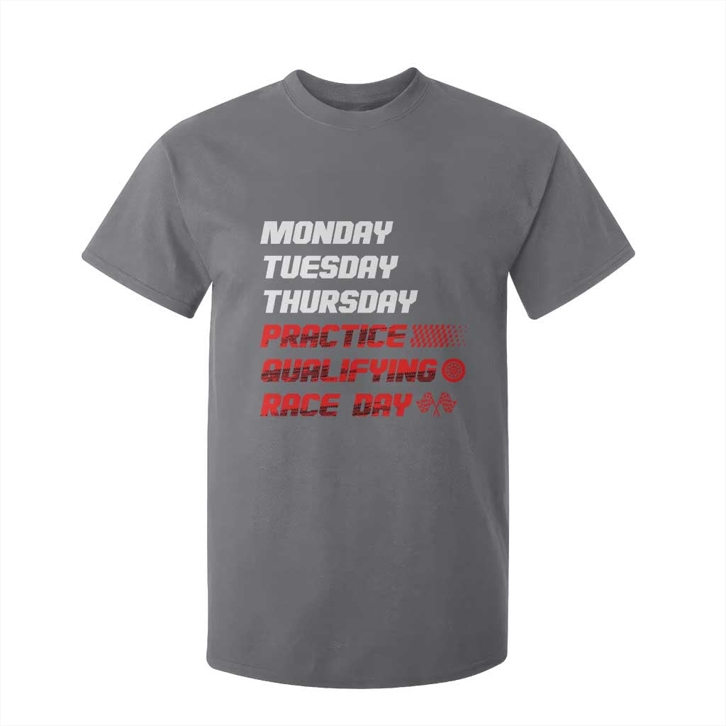 Monday Tuesday Thursday Practice Qualifying Race Day T Shirt For Kid TS10 Charcoal Print Your Wear