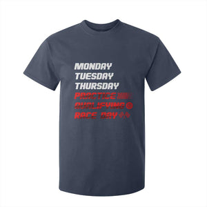 Monday Tuesday Thursday Practice Qualifying Race Day T Shirt For Kid TS10 Navy Print Your Wear