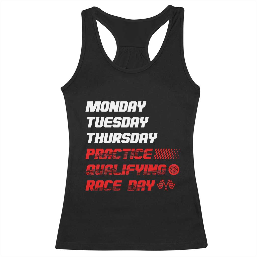 Monday Tuesday Thursday Practice Qualifying Race Day Racerback Tank Top TS10 Black Print Your Wear