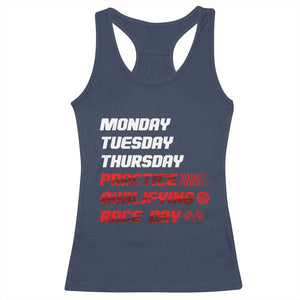 Monday Tuesday Thursday Practice Qualifying Race Day Racerback Tank Top TS10 Navy Print Your Wear