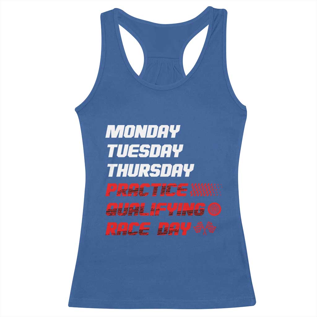 Monday Tuesday Thursday Practice Qualifying Race Day Racerback Tank Top TS10 Royal Blue Print Your Wear