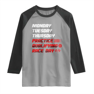 Monday Tuesday Thursday Practice Qualifying Race Day Raglan Shirt TS10 Sport Gray Black Print Your Wear