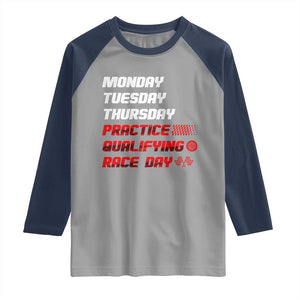 Monday Tuesday Thursday Practice Qualifying Race Day Raglan Shirt TS10 Sport Gray Navy Print Your Wear