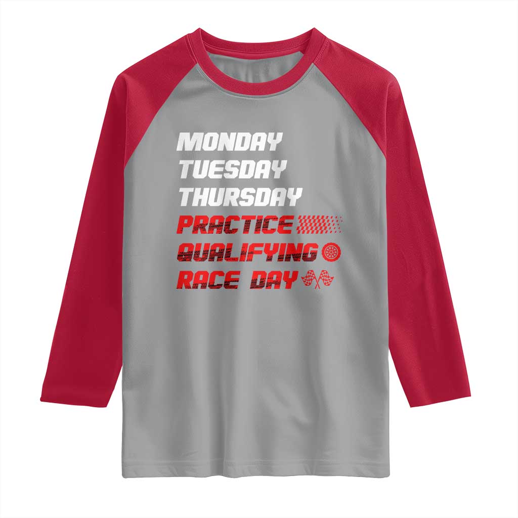 Monday Tuesday Thursday Practice Qualifying Race Day Raglan Shirt TS10 Sport Gray Red Print Your Wear