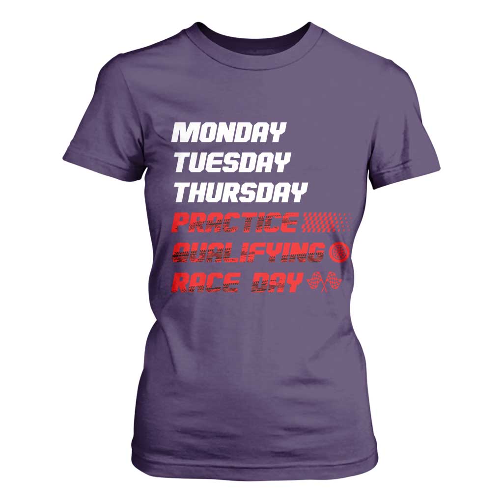 Monday Tuesday Thursday Practice Qualifying Race Day T Shirt For Women TS10 Purple Print Your Wear