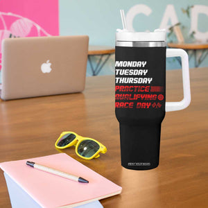 Monday Tuesday Thursday Practice Qualifying Race Day Tumbler With Handle TS10 Print Your Wear
