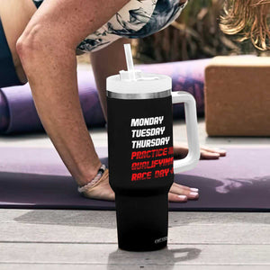 Monday Tuesday Thursday Practice Qualifying Race Day Tumbler With Handle TS10 Print Your Wear