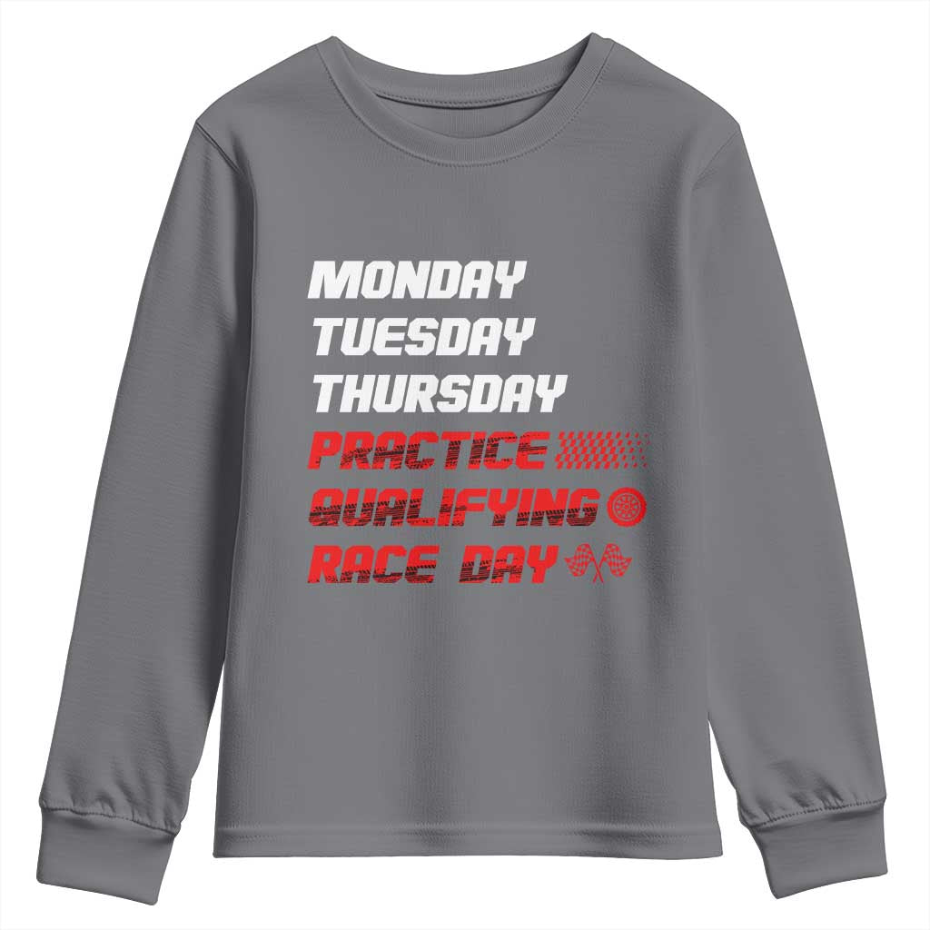 Monday Tuesday Thursday Practice Qualifying Race Day Youth Sweatshirt TS10 Charcoal Print Your Wear