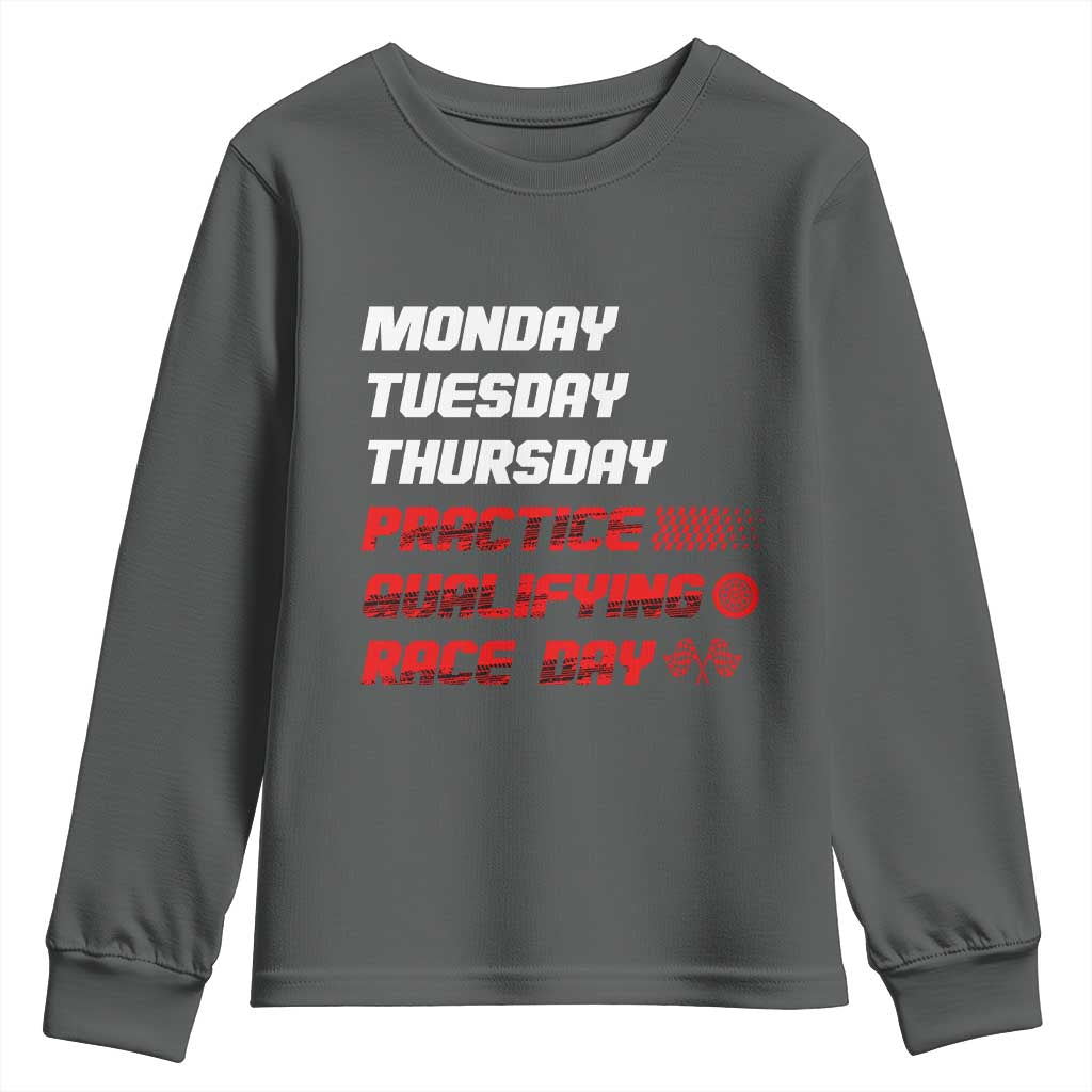 Monday Tuesday Thursday Practice Qualifying Race Day Youth Sweatshirt TS10 Dark Heather Print Your Wear