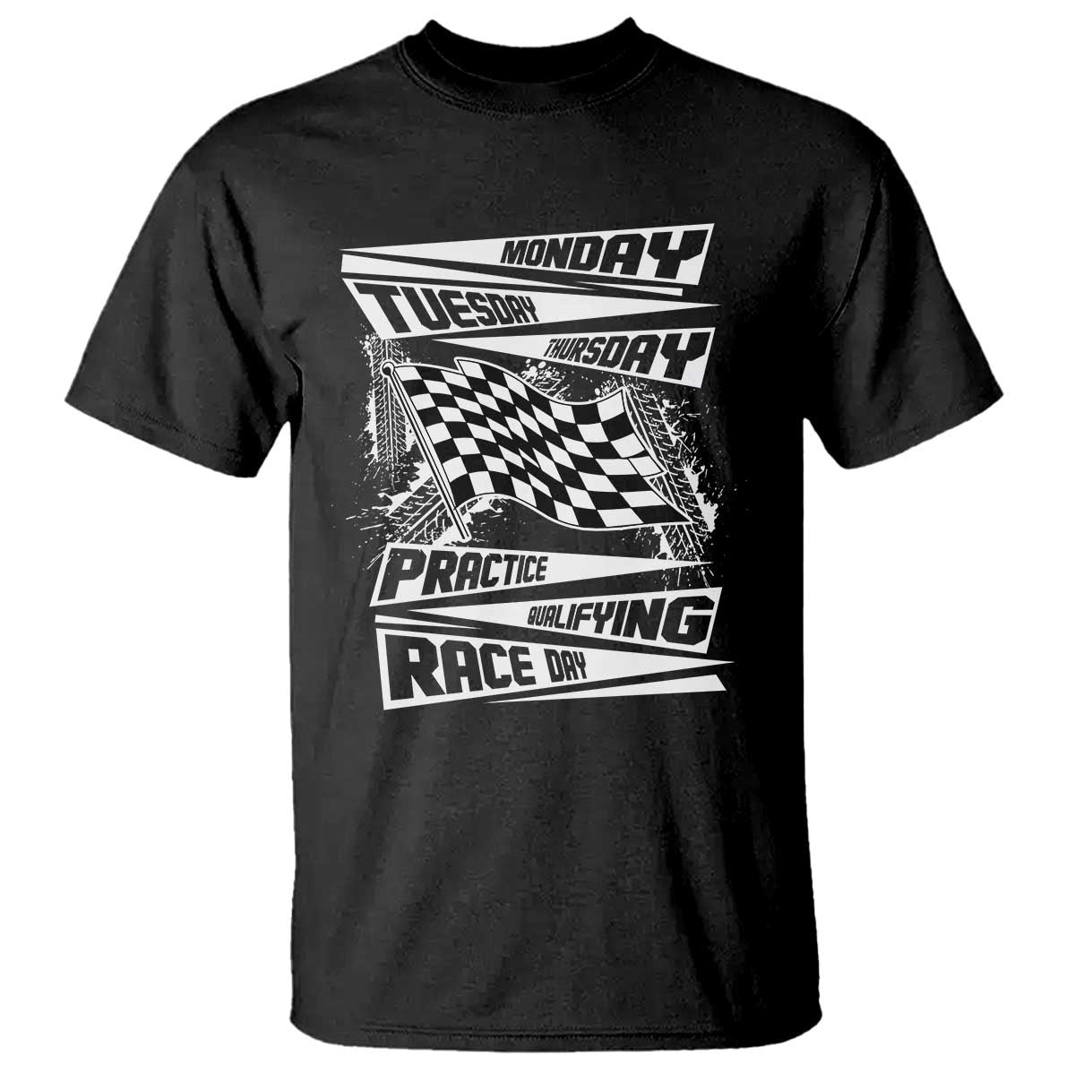 Monday Tuesday Thursday Practice Qualifying Race Day T Shirt Retro Vintage Watercolors Checkered Flag TS10 Black Print Your Wear