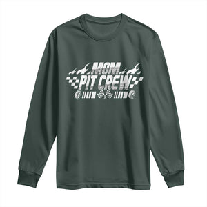 Mom Pit Crew Long Sleeve Shirt Race Car Family Racing Birthday Hosting Parties TS10 Dark Forest Green Print Your Wear