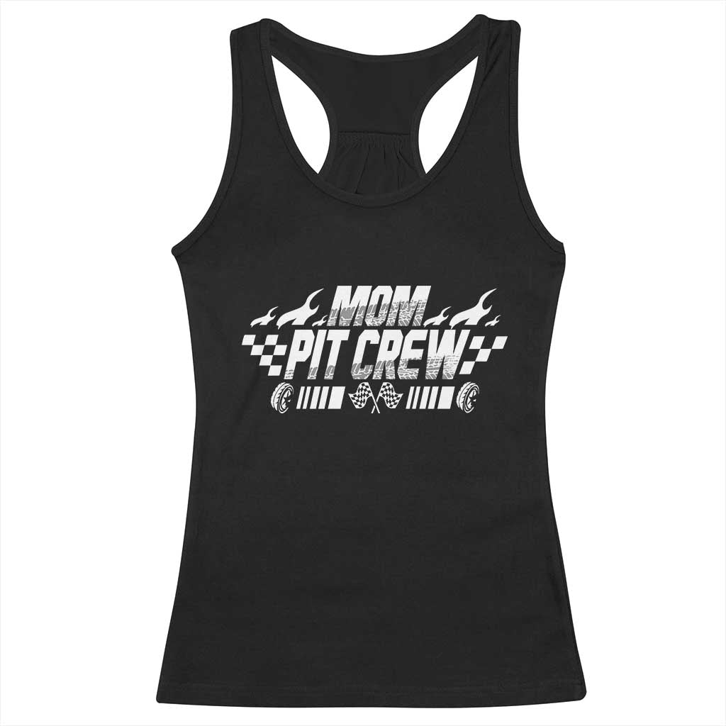 Mom Pit Crew Racerback Tank Top Race Car Family Racing Birthday Hosting Parties TS10 Black Print Your Wear