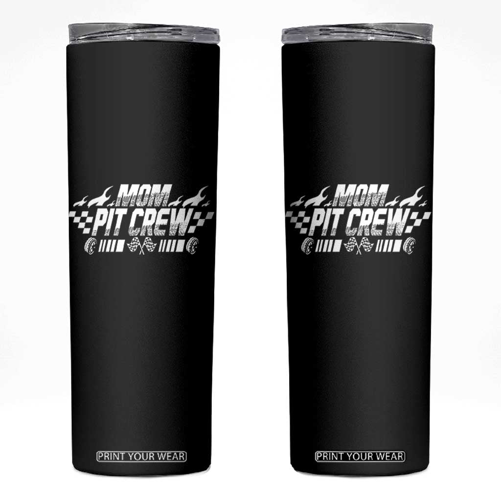 Mom Pit Crew Skinny Tumbler Race Car Family Racing Birthday Hosting Parties TS10 Black Print Your Wear