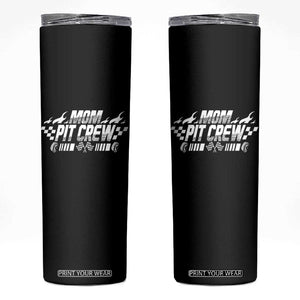 Mom Pit Crew Skinny Tumbler Race Car Family Racing Birthday Hosting Parties TS10 Black Print Your Wear