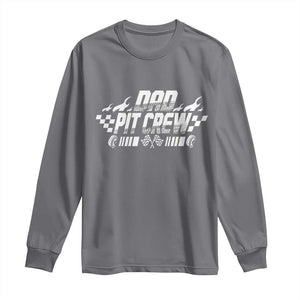 Dad Pit Crew Long Sleeve Shirt Race Car Family Racing Birthday Hosting Parties TS10 Charcoal Print Your Wear