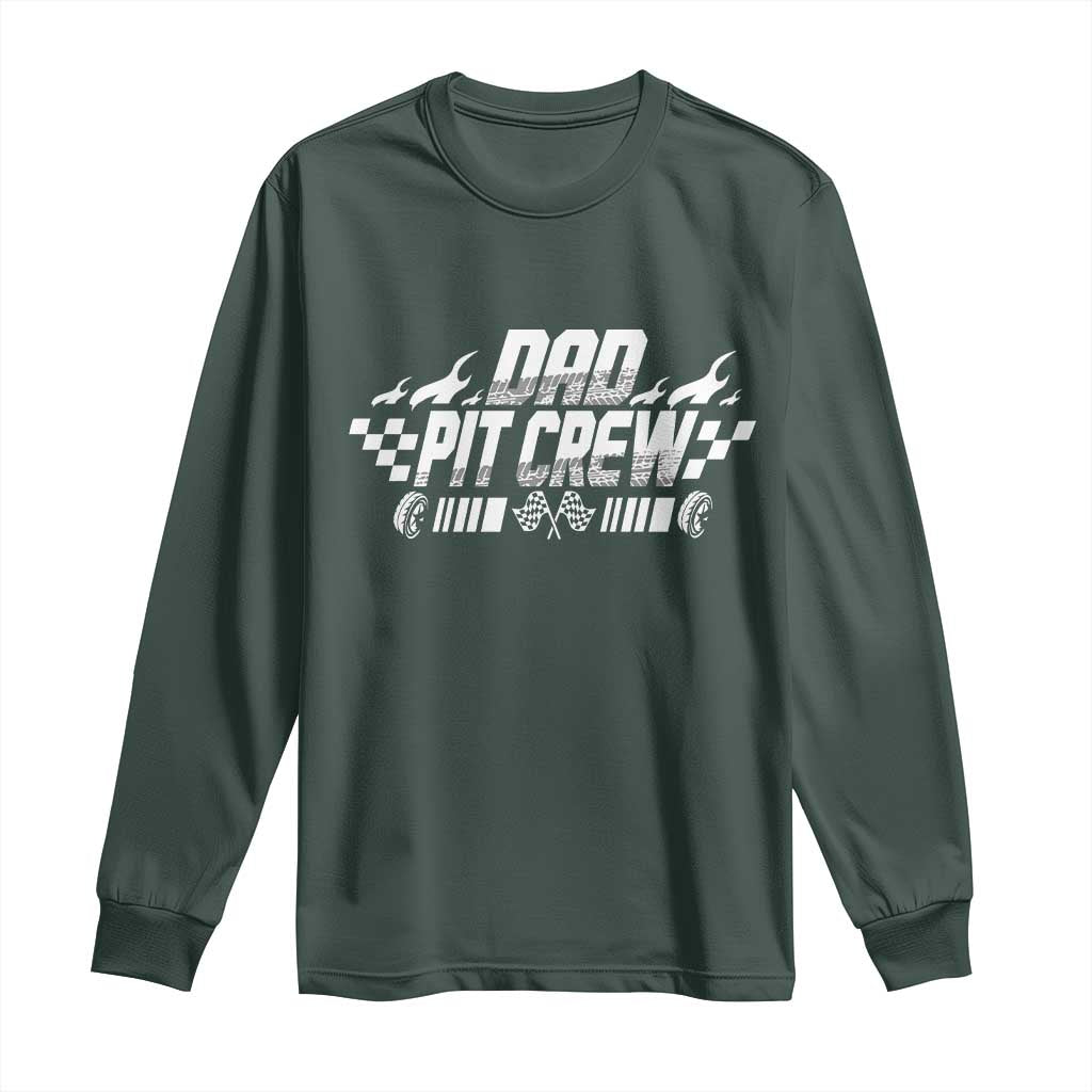 Dad Pit Crew Long Sleeve Shirt Race Car Family Racing Birthday Hosting Parties TS10 Dark Forest Green Print Your Wear