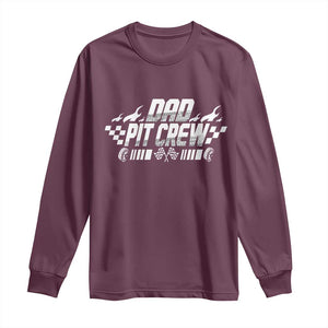 Dad Pit Crew Long Sleeve Shirt Race Car Family Racing Birthday Hosting Parties TS10 Maroon Print Your Wear