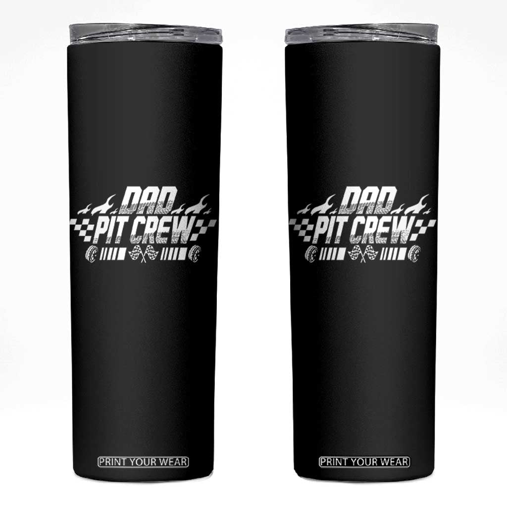 Dad Pit Crew Skinny Tumbler Race Car Family Racing Birthday Hosting Parties TS10 Black Print Your Wear