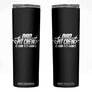 Dad Pit Crew Skinny Tumbler Race Car Family Racing Birthday Hosting Parties TS10 Black Print Your Wear