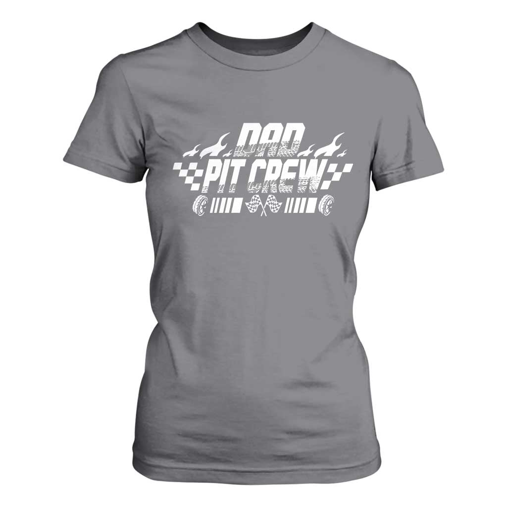 Dad Pit Crew T Shirt For Women Race Car Family Racing Birthday Hosting Parties TS10 Charcoal Print Your Wear
