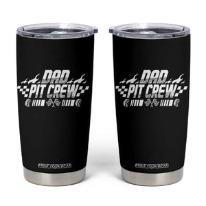 Dad Pit Crew Tumbler Cup Race Car Family Racing Birthday Hosting Parties TS10 Black Print Your Wear