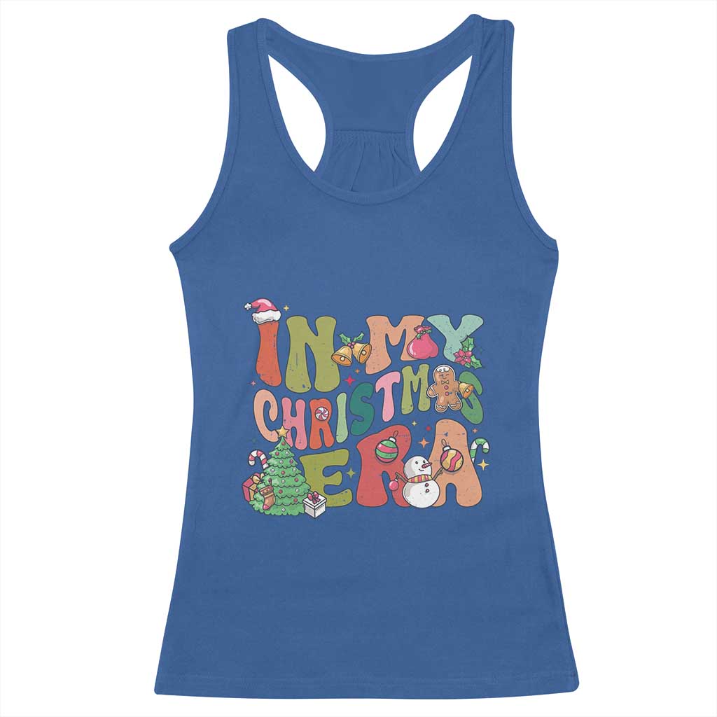 In My Christmas Era Racerback Tank Top Cute Groovy Holiday Xmas TS10 Royal Blue Print Your Wear