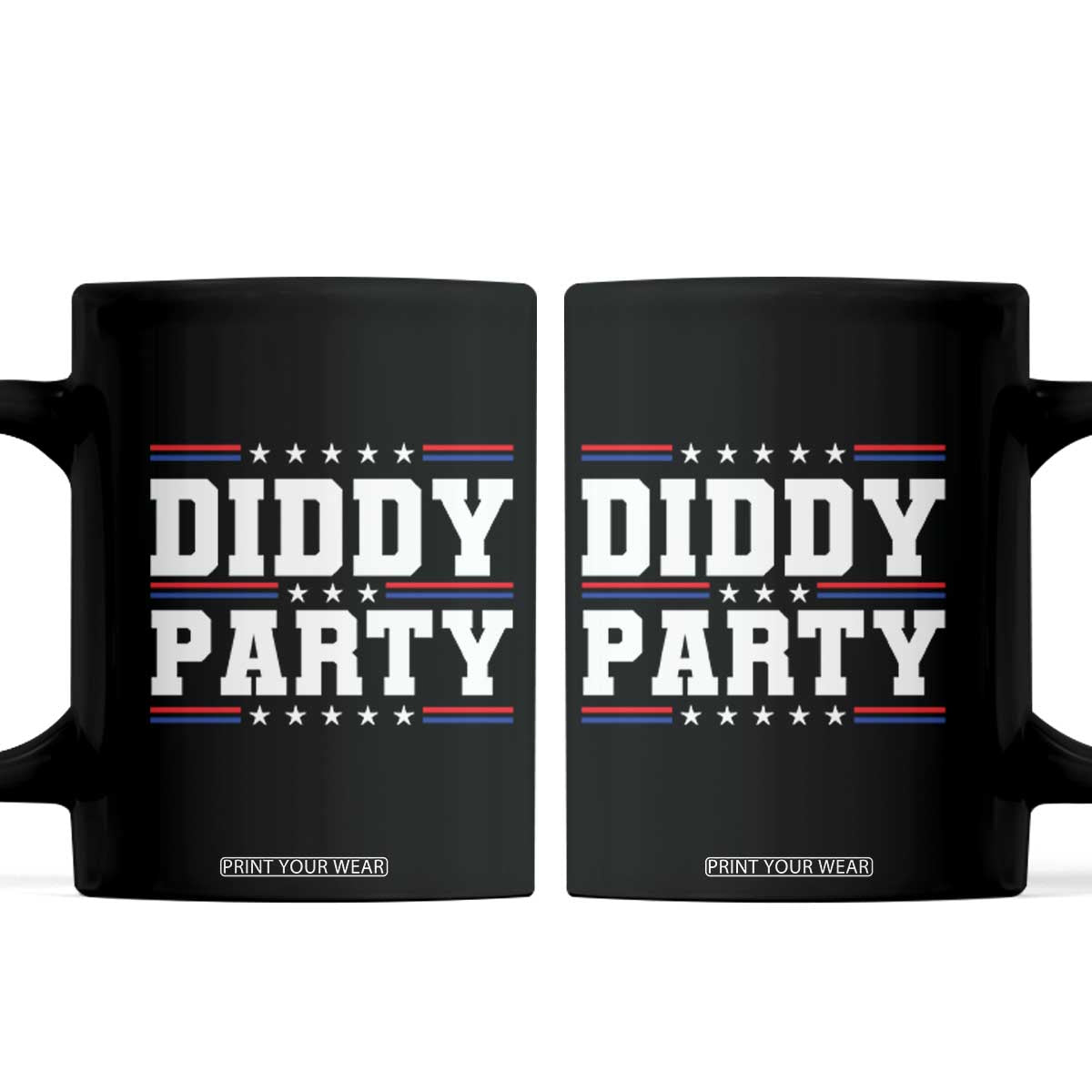 Diddy Party Coffee Mug Funny Offensive Humorous Saying TS10 Black Print Your Wear