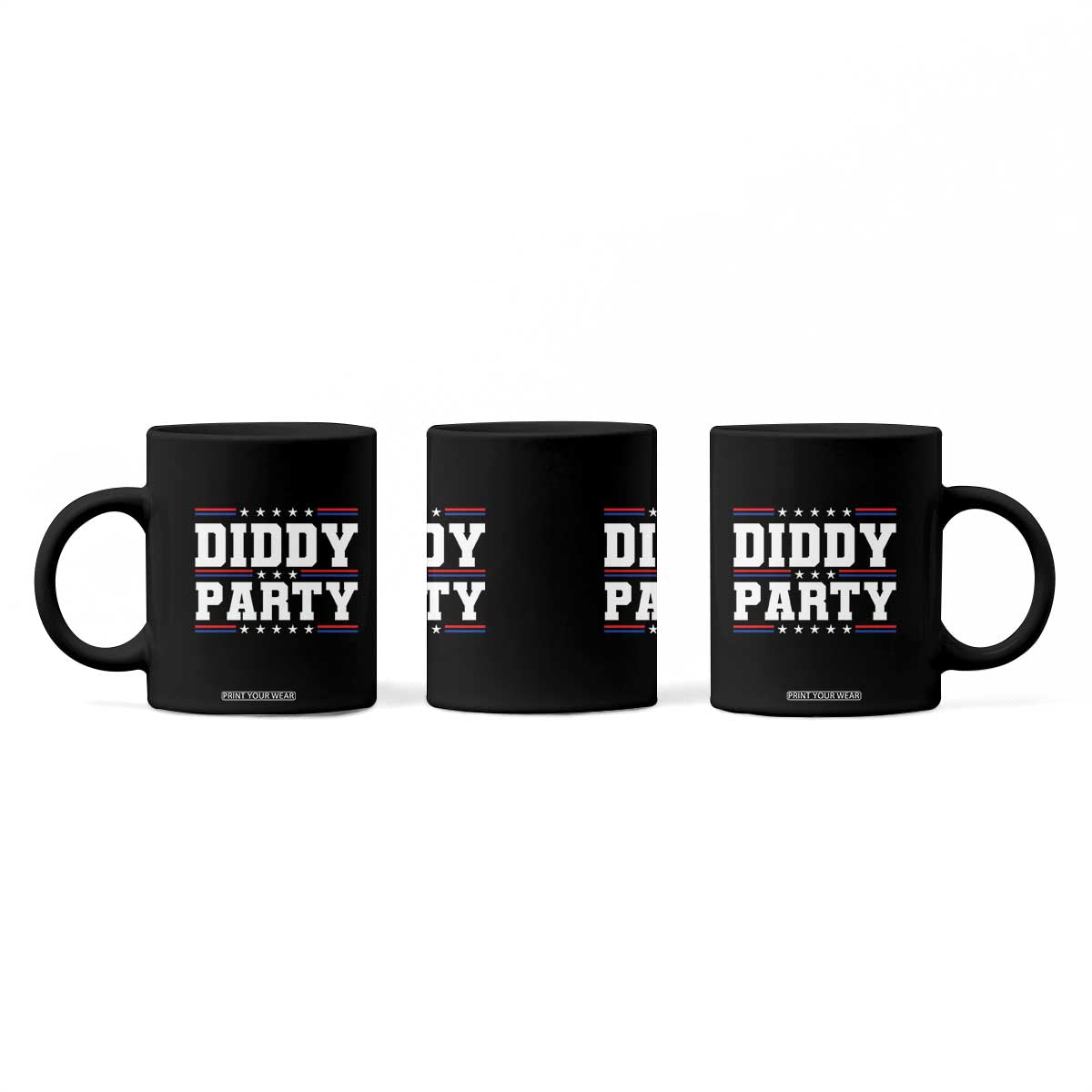 Diddy Party Coffee Mug Funny Offensive Humorous Saying TS10 Print Your Wear