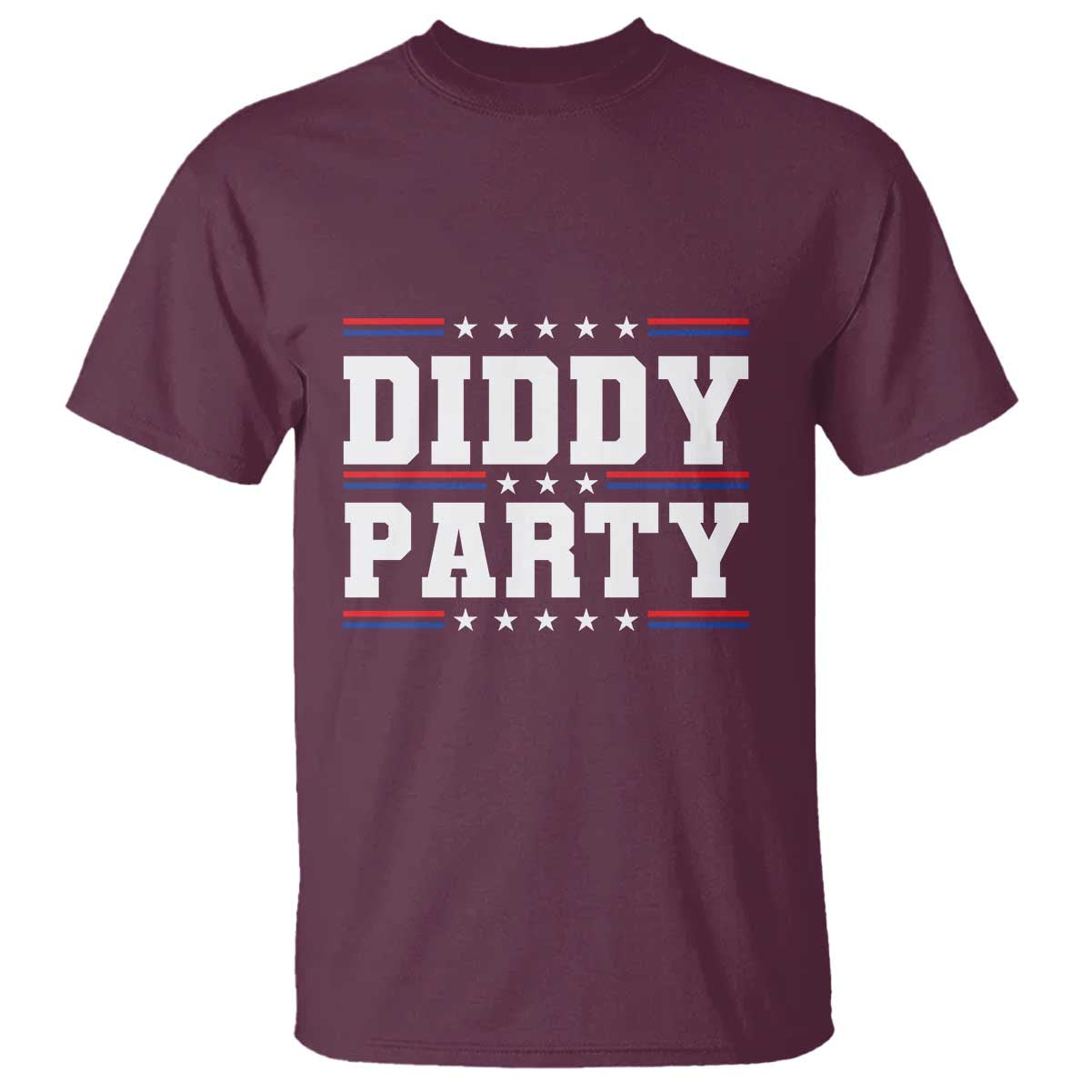 Diddy Party T Shirt Funny Offensive Humorous Saying TS10 Maroon Print Your Wear