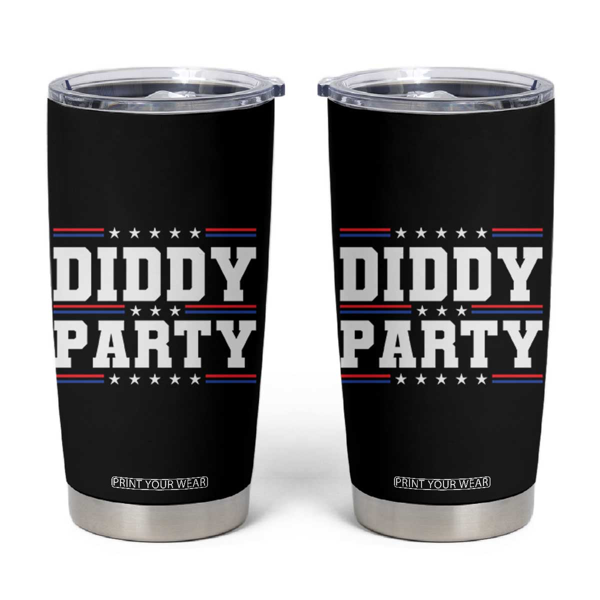 Diddy Party Tumbler Cup Funny Offensive Humorous Saying TS10 Black Print Your Wear
