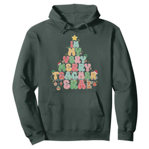 Christmas Teacher Hoodie In My Very Merry Teacher Era Xmas Tree TS10 Dark Forest Green Print Your Wear