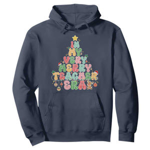Christmas Teacher Hoodie In My Very Merry Teacher Era Xmas Tree TS10 Navy Print Your Wear