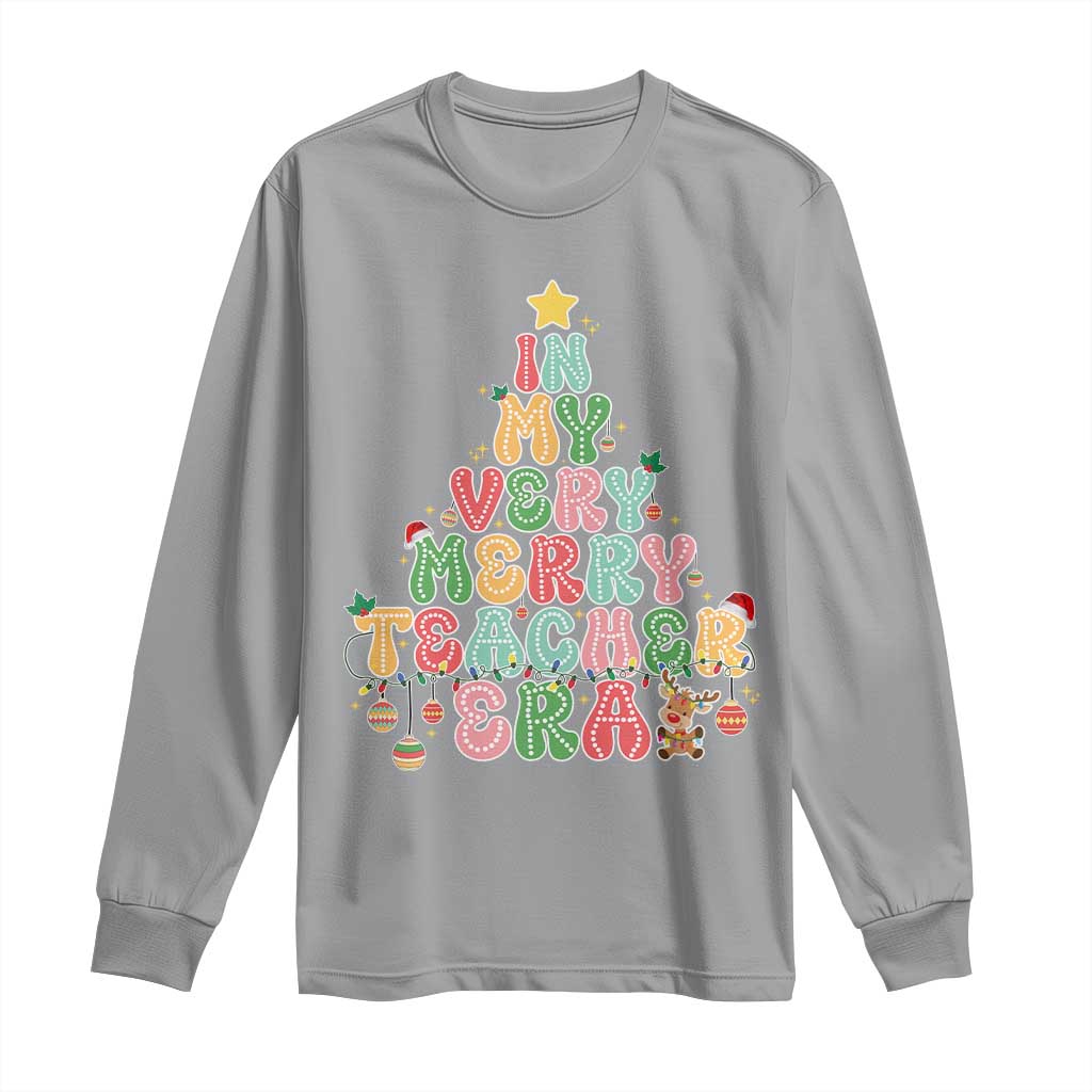 Christmas Teacher Long Sleeve Shirt In My Very Merry Teacher Era Xmas Tree TS10 Sport Gray Print Your Wear