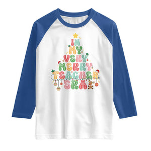 Christmas Teacher Raglan Shirt In My Very Merry Teacher Era Xmas Tree TS10 White Royal Print Your Wear