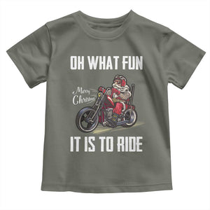 Funny Christmas Motorcycle Santa Baby Shirt Oh What Fun It Is To Ride Motorbike Rider Xmas Gift TS10 Military Green Print Your Wear
