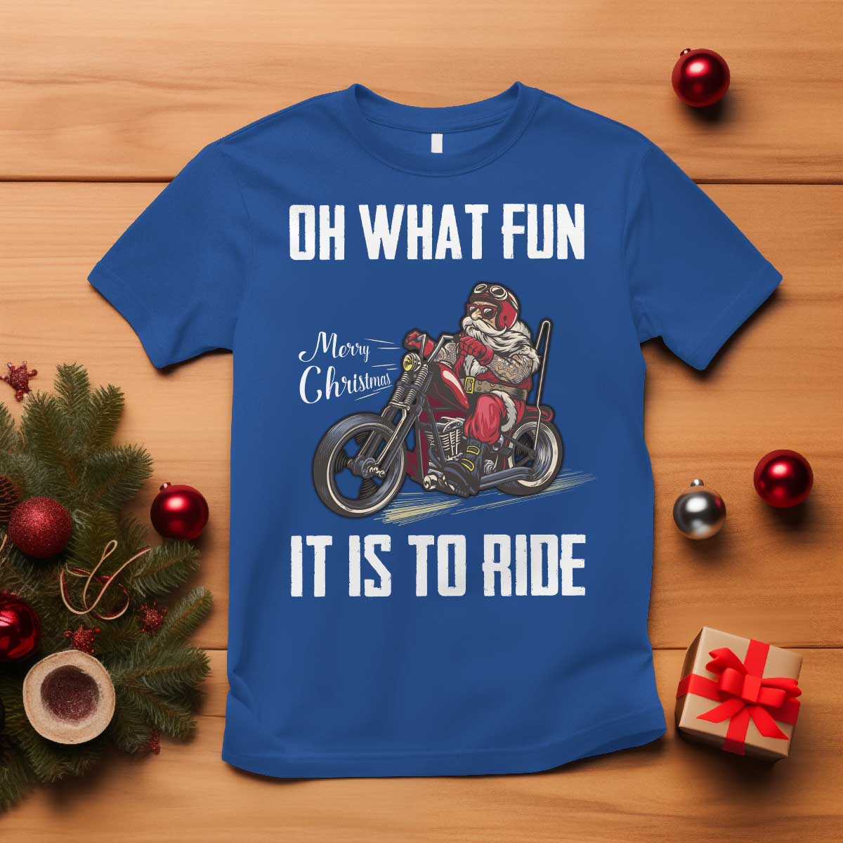 Funny Christmas Motorcycle Santa T Shirt Oh What Fun It Is To Ride Motorbike Rider Xmas Gift TS10 Royal Blue Print Your Wear