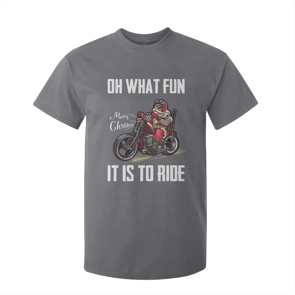 Funny Christmas Motorcycle Santa T Shirt For Kid Oh What Fun It Is To Ride Motorbike Rider Xmas Gift TS10 Charcoal Print Your Wear