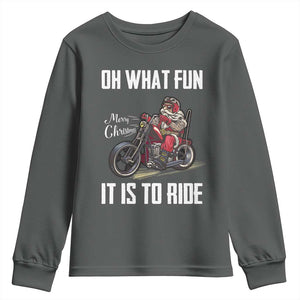 Funny Christmas Motorcycle Santa Youth Sweatshirt Oh What Fun It Is To Ride Motorbike Rider Xmas Gift TS10 Dark Heather Print Your Wear