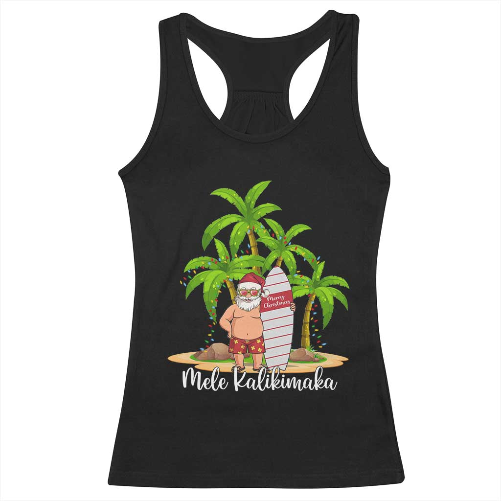 Mele Kalikimaka Hawaiian Christmas Racerback Tank Top Hawaii Santa Xmas Beach Family Vacation TS10 Black Print Your Wear