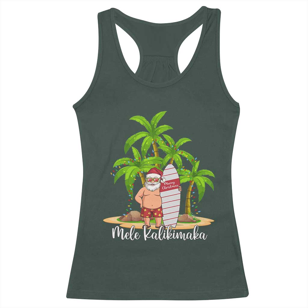 Mele Kalikimaka Hawaiian Christmas Racerback Tank Top Hawaii Santa Xmas Beach Family Vacation TS10 Dark Forest Green Print Your Wear