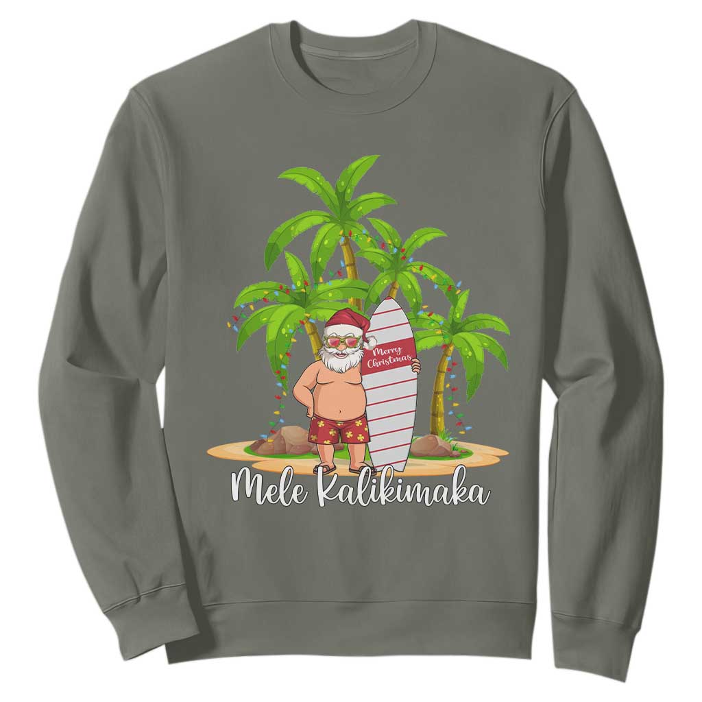Mele Kalikimaka Hawaiian Christmas Sweatshirt Hawaii Santa Xmas Beach Family Vacation TS10 Military Green Print Your Wear