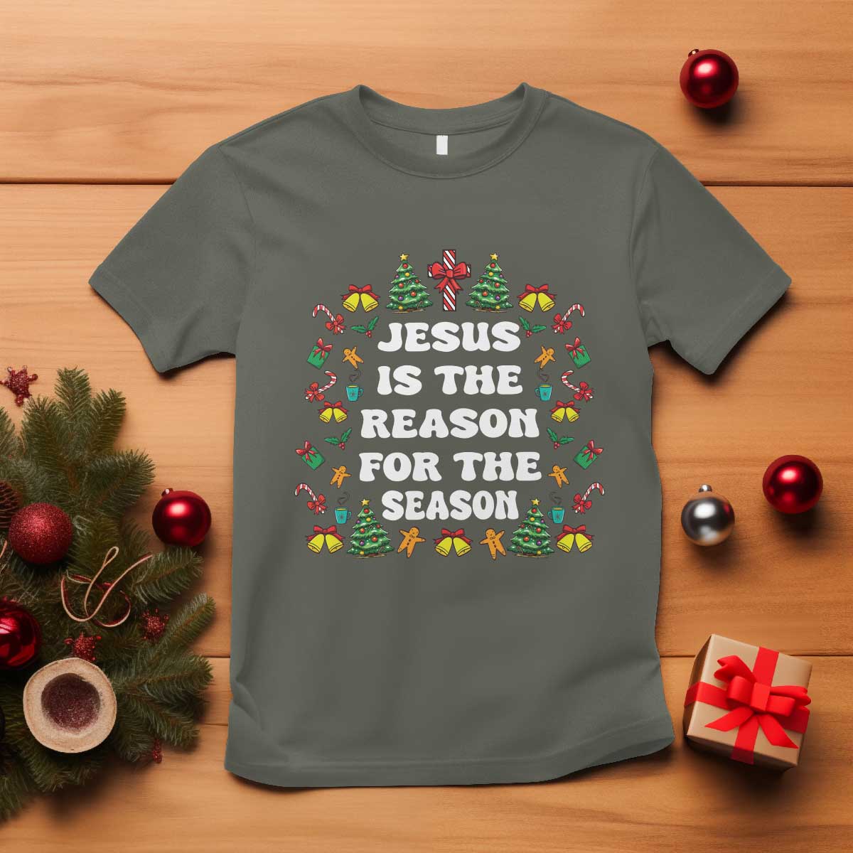 Christian Christmas T Shirt Ugly Christmas Sweaters Jesus Is The Reason For The Season TS10 Military Green Print Your Wear