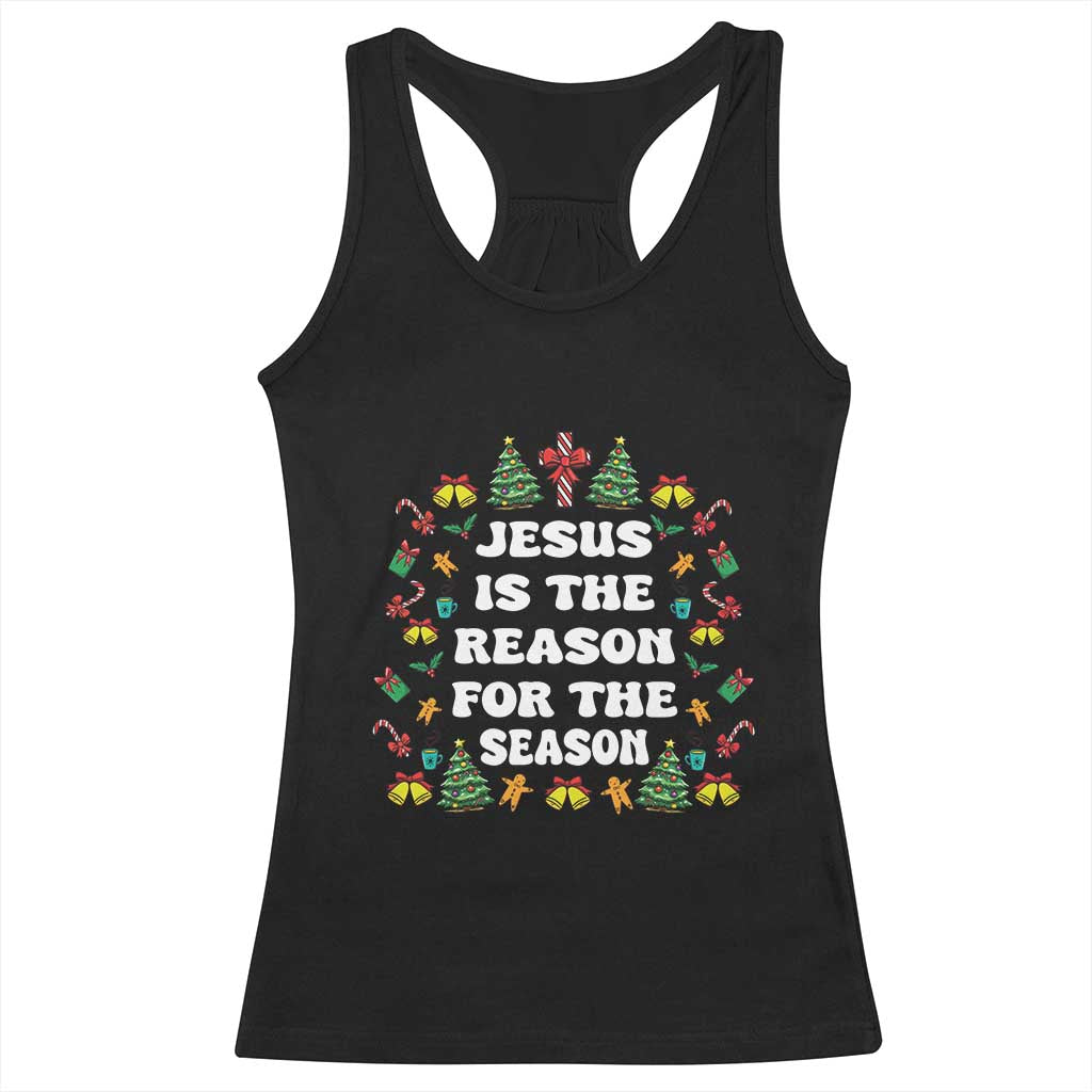 Christian Christmas Racerback Tank Top Ugly Christmas Sweaters Jesus Is The Reason For The Season TS10 Black Print Your Wear