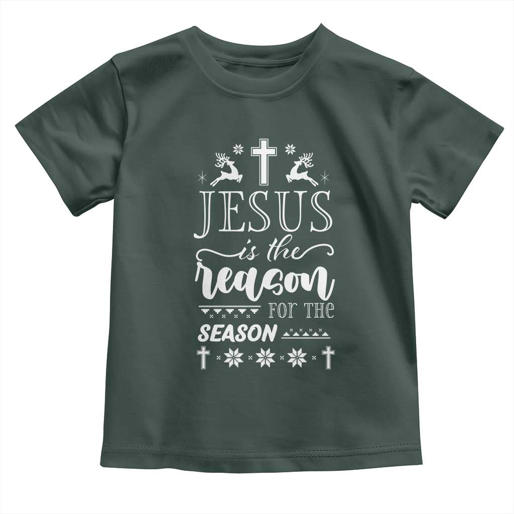 Christian Christmas Toddler T Shirt Jesus Is The Reason For The Season Xmas Faith TS10 Dark Forest Green Print Your Wear